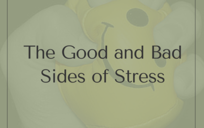 The Good and Bad Sides of Stress